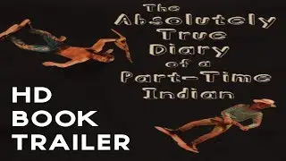 The Absolutely True Diary of a Part-Time Indian (Sherman Alexie) (Book/Movie Trailer) HD