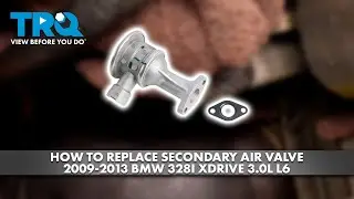 How to Replace Secondary Air Valve 2009-2013 BMW 328i xDrive 3.0L L6