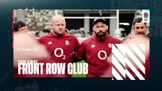 Joe Marler & Dan Cole: Front row club | O2 Inside Line | This Rose