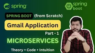 Gmail Application Full Project using Microservices | Lec.28 |Spring Framework Bootcamp