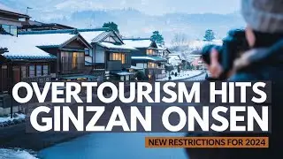 Ginzan Onsen Overtourism: New Restrictions to Protect Japan’s Scenic Hot Springs | Travel News 2024