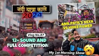 Kale Yatra 2024 | नुस्ते Competitions & पाऊस🥵🔥 Power Plus & India Audio Cancle ? | VLOG 87