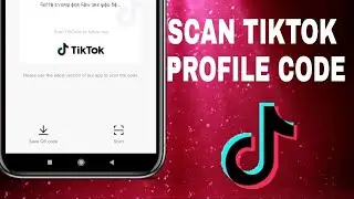 How to scan tiktok profile code on Android 2020