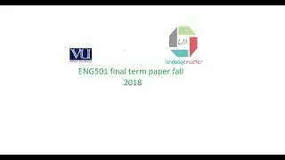 ENG501 final term paper fall 2018