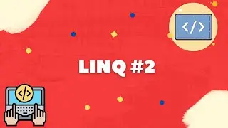 ПРОГРАММИРОВАНИЕ НА C# - LINQ #2 [ORDERBY VS THENBY]