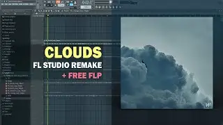 NF - Clouds (FL Studio Remake + Free FLP)