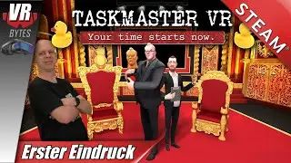 Taskmaster VR / Deutsch / Erster Eindruck / STEAM VR / DPVR E4 Black Edition