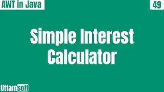 Simple Interest Calculator using java AWT