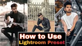 How to Use Lightroom Preset | Adobe Lightroom Preset Download | free presets