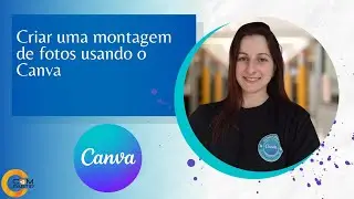 Montagem de fotos usando o Canva