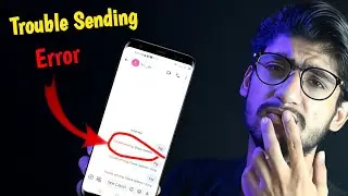 Message Trouble Sending Error Solution | Message Not Sent Tap To Try Again | Message Sending Error