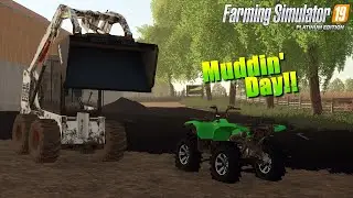 MAKING MUD!!! | Episode 11 | Ninghan Farms | Timelapse Talk | FS19