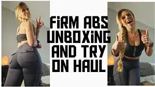 Firm Abs - Unboxing and try on haul 