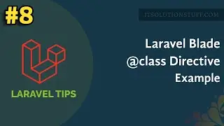 Laravel Blade use @class Directive Example