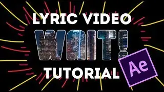 How To Make an Awesome Lyric Video In After Effects - Basic Tutorial CC 2019