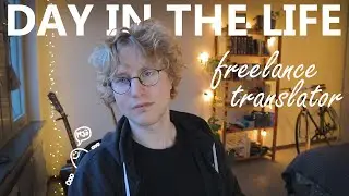 A Day in the Life of a Freelance Translator