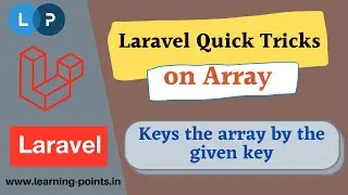 Arr::keyBy() - Keys the array by the given key | Laravel Tricks | Laravel Tutorial