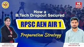 How to Succeed in the RPSC AEN Exam? | AIR 1 Tips & Strategies for Aspirants | MADE EASY