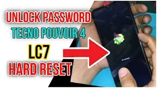 Tecno Pouvoir 4 LC7 Hard Reset | Password Remove
