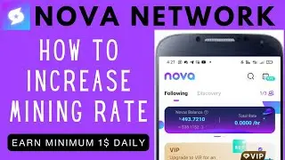 How to Increase Mining Rate in Nova Network Mining App|Free Crypto Earning App|Technical Shahnavi