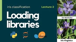 Lecture 2: Loading libraries - iris classification