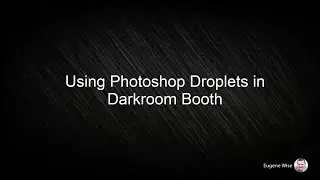 Using Photoshop Droplet in Darkroom Booth