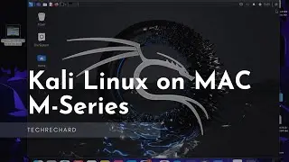 Install Kali Linux on MAC: M-Series (Easy Guide)