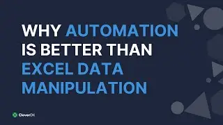 Stop wasting effort in Excel - automate your data processes instead
