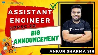 Big Announcement | Assistant Engineer | UPPSC (AE) 2020 | Ankur Sharma Sir