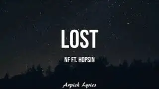 NF - LOST (Lyrics) ft. Hopsin