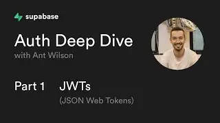 Supabase Auth Deep Dive Part 1: JWTs