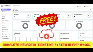Complete Helpdesk Ticketing System in PHP MySQL with Free Source Code Download