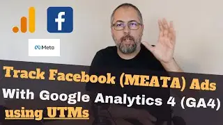 Track Facebook (META) Ads results with Google Analytics 4 (GA4) using UTMs