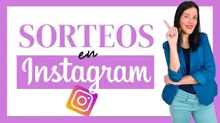 🎁   7 Consejos para hacer SORTEOS EN INSTAGRAM