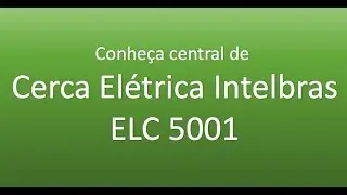 Central de Cerca Elétrica Intelbras ELC5001