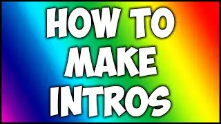 How To Make Custom Intros w/ Panzoid (2016)