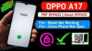 Oppo A17 Frp Bypass || Oppo Cph2477 Frp Bypass || Android 12,13 ✅ New Tricks