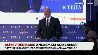 Aliyev'den İtalya'da Kritik Açıklama: Barış Anlaşması Maddeleri Üzerinde Yüzde 80 Anlaşmaya Varıldı