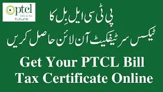 How to get PTCL Tax Certificate | PTCL Annual Withholding Tax Statement for Filing Tax Return