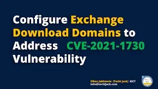 Protect Exchange Server From CVE-2021-1730 Vulnerability | Configure Download Domains in Exchange