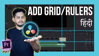 Add Grids & Rulers (Guides) in DaVinci Resolve 18 | Tutorial in Hindi