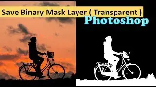 How to Save Binary Mask Layer in Photoshop ( Transparent )