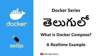 10 Multi Container App - Part 2 - What is Docker Compose? - A real time example using Docker Compose