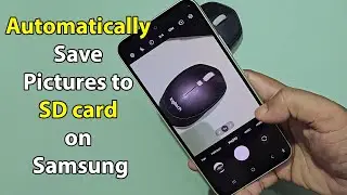 How to automatically save photos to sd card on samsung
