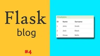 Python Flask Tutorial #4: Using SQLAlchemy to create models | Flask crash course for beginners