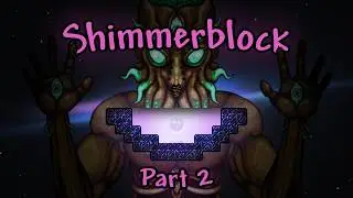 How I Beat Terraria With NOTHING... | Shimmerblock pt.2