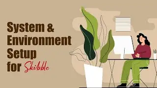 Development Environment Setup for Skibble Training | Web. Dev Setup