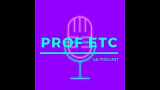 Prof Etc - Le Podcast - Christophe Gilger, ERUN, RMC  ClasseTice et M@ths-en-vie