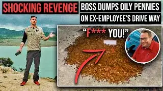 Shocking revenge: Boss dumps oily pennies on ex-employee's driveway