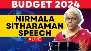 Budget 2024 LIVE News | Nirmala Sitharaman LIVE From Lok Sabha | Union Budget 2024 LIVE | ET Now